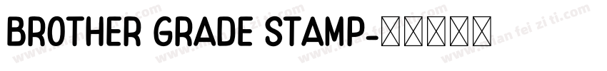 Brother Grade Stamp字体转换